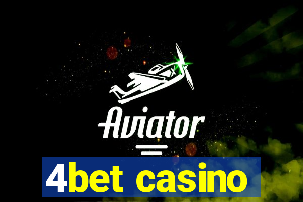 4bet casino